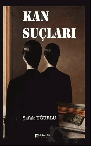 Kan Suçları – Şafak Uğurlu – Karahan Kitabevi kitap kapağı