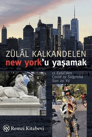 New York'u Yaşamak – Zülal Kalkandelen – Remzi Kitabevi kitap kapağı