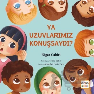 Ya Uzuvlarımız Konuşsaydı? – Nigar Cabiri – Nar Yayınları kitap kapağı