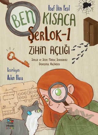 Ben Kısaca Şerlok - 1 Zihin Açlığı – Asaf Ekin Yeşil – İthaki Çocuk Yayınları kitap kapağı