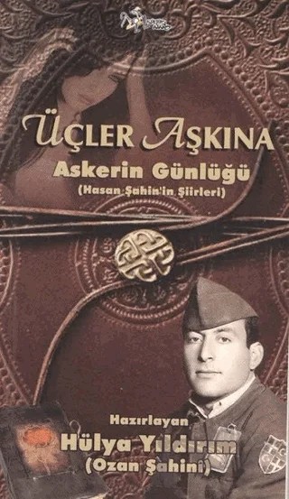 Üçler Aşkına - Askerin Günlüğü – Hülya Yıldırım – Kültür Ajans Yayınları kitap kapağı