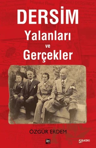 Dersim Yalanları ve Gerçekler – Özgür Erdem – İleri Yayınları kitap kapağı