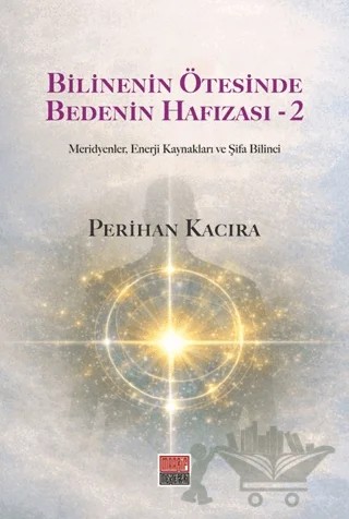 Bilinenin Ötesinde Bedenin Hafızası - 2 – Perihan Kacıra – Maarif Mektepleri kitap kapağı