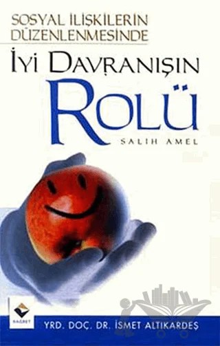 Sosyal İlişkilerin Düzenlenmesinde İyi Davranışın Rolü – İsmet Altıkardeş – Rağbet Yayınları kitap kapağı