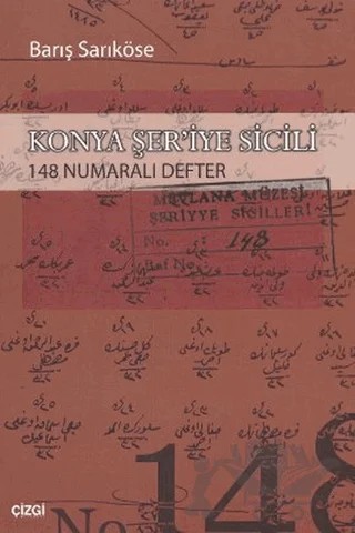Konya Şer’iye Sicili 148 Numaralı Defter – Barış Sarıköse – Çizgi Kitabevi Yayınları kitap kapağı
