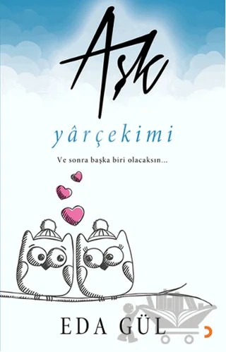 Aşk - Yarçekimi – Eda Gül – Cinius Yayınları kitap kapağı