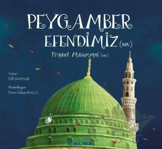 Peygamber Efendimiz – Elif Santur – Multibem Yayınları kitap kapağı