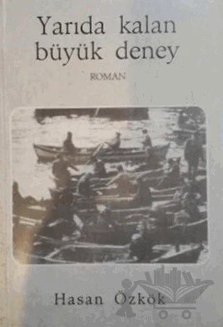 Yarıda Kalan Büyük Deney – Hasan Özkök – Okka Yayınevi kitap kapağı