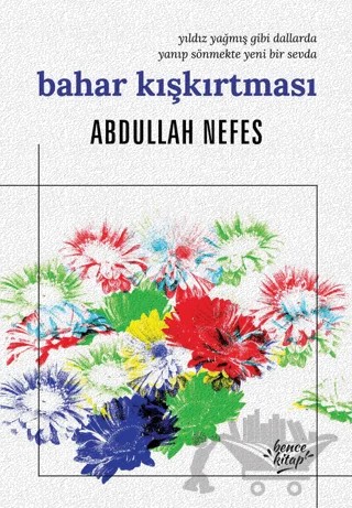 Bahar Kışkırtması – Abdullah Nefes – Bencekitap kitap kapağı