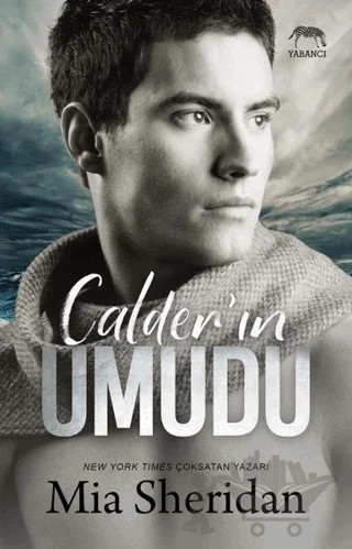Calder'in Umudu – Mia Sheridan – Yabancı Yayınları kitap kapağı