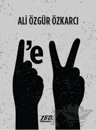 1’e 2 – Ali Özgür Özkarcı – 160. Kilometre Yayınevi kitap kapağı