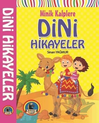 Minik Kalplere Dini Hikayeler – Sinan Yağmur – Karatay Çocuk kitap kapağı