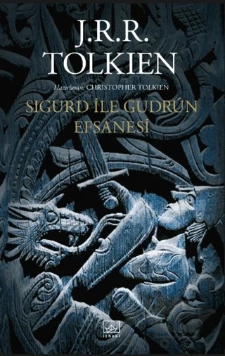 Sigurd İle Gudrun Efsanesi – J. R. R. Tolkien – İthaki Yayınları kitap kapağı