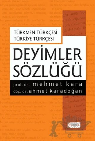 Deyimler Sözlüğü - Türkmen Türkçesi Türkiye Türkçesi – Ahmet Karadoğan, Mehmet Kara – Etkileşim Yayınları kitap kapağı