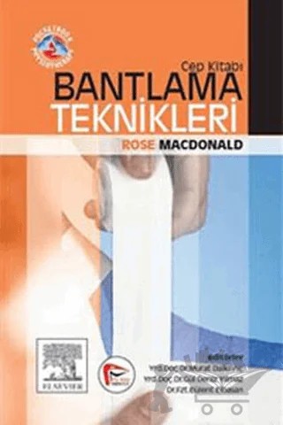 Bantlama Teknikleri Cep Kitabı – Rose Macdonald – Pelikan Tıp Teknik Yayıncılık kitap kapağı