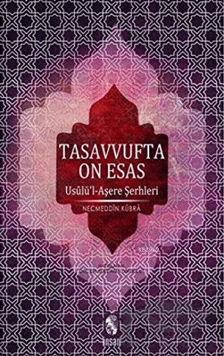 Tasavvufta On Esas – Necmeddin Kübra – İnsan Yayınları kitap kapağı