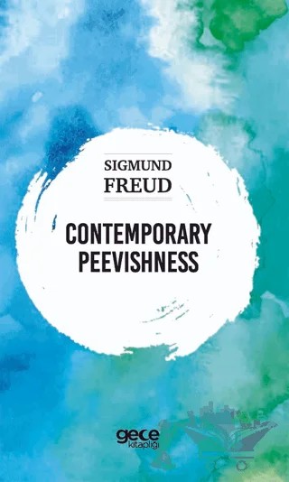 Contemporary Peevishness – Sigmund Freud – Gece Kitaplığı kitap kapağı
