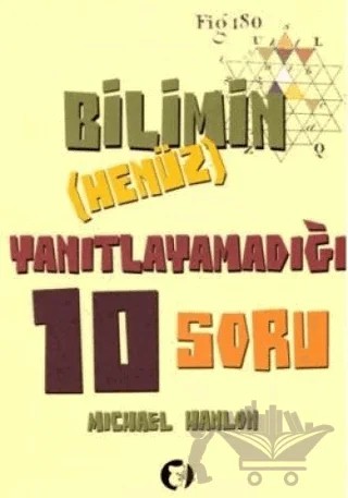 Bilimin Henüz Yanıtlayamadığı 10 Soru – Michael Hanlon – Aylak Kitap kitap kapağı