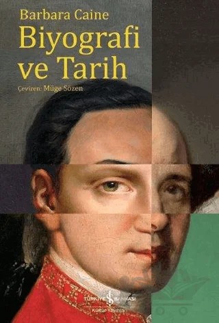 Biyografi ve Tarih – Barbara Caine – İş Bankası Kültür Yayınları kitap kapağı