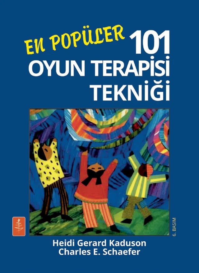 EN POPÜLER 101 OYUN TERAPİSİ TEKNİĞİ - 101 More Favorite Play Therapy Techniques – Heidi Gerard Kaduson, Charles E. Schaefer – Nobel Yaşam kitap kapağı