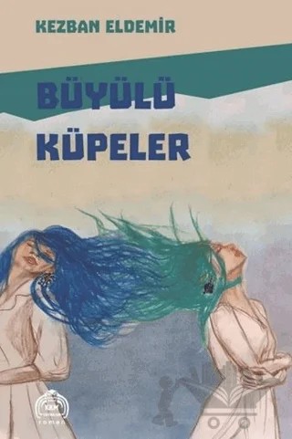 Büyülü Küpeler – Kezban Eldemir – Kekeme Yayınları kitap kapağı