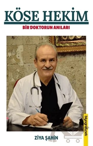 Köse Hekim – Ziya Şahin – Biyografi Net İletişim ve Yayın kitap kapağı