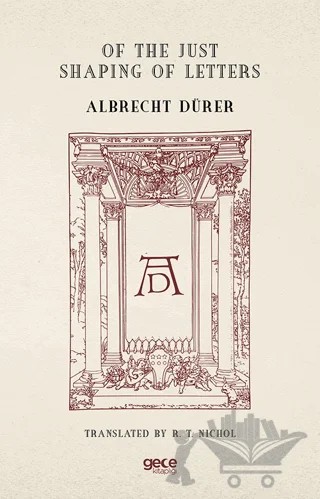 Of the Just Shaping of Letters – Albrecht Dürer – Gece Kitaplığı kitap kapağı