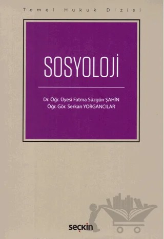 Sosyoloji (THD) – Serkan Yorgancılar, Fatma Süzgün Şahin – Seçkin Yayıncılık kitap kapağı