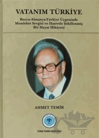 Vatanım Türkiye – Ahmet Temir – Türk Tarih Kurumu Yayınları kitap kapağı