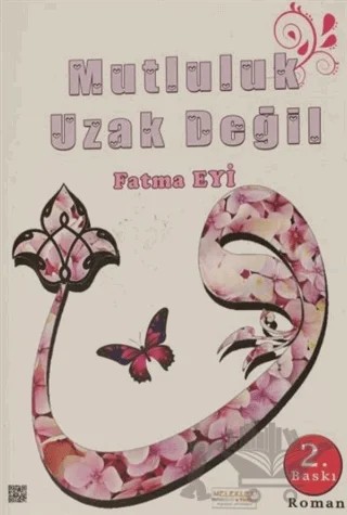 Mutluluk Uzak Değil – Fatma Eyi – Melekler Yayıncılık kitap kapağı