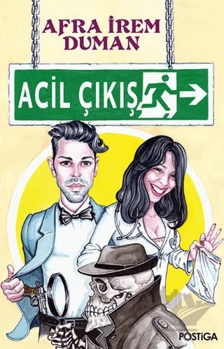 Acil Çıkış – Afra İrem Duman – Postiga Yayınları kitap kapağı