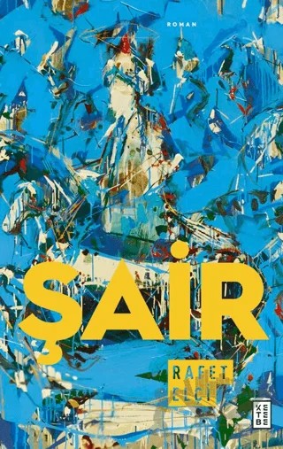 Şair – Rafet Elçi – Ketebe Yayınları kitap kapağı