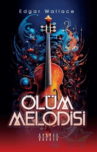 Ölüm Melodisi – Edgar Wallace – Mahzen Yayıncılık kitap kapağı