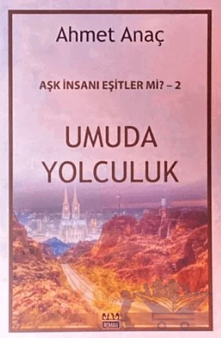 Umuda Yolculuk – Ahmet Anaç – J&J Yayınları kitap kapağı