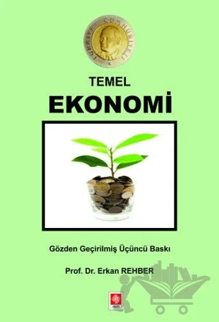Temel Ekonomi – Erkan Rehber – Ekin Basım Yayın kitap kapağı
