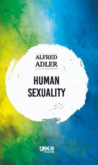 Human Sexuality – Alfred Adler – Gece Kitaplığı kitap kapağı