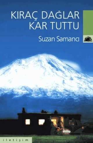 Kıraç Dağlar Kar Tuttu – Suzan Samancı – İletişim Yayınevi kitap kapağı