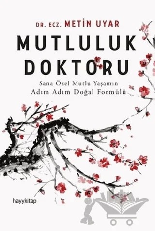Mutluluk Doktoru – Metin Uyar – Hayykitap kitap kapağı