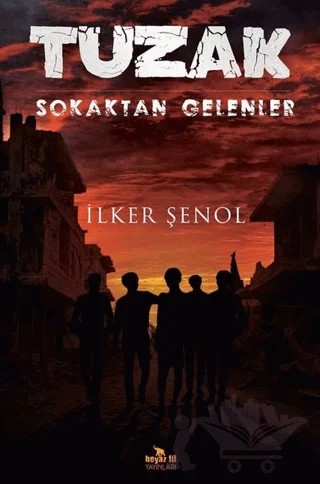 Tuzak – İlker Şenol – Beyaz Fil Yayınları kitap kapağı