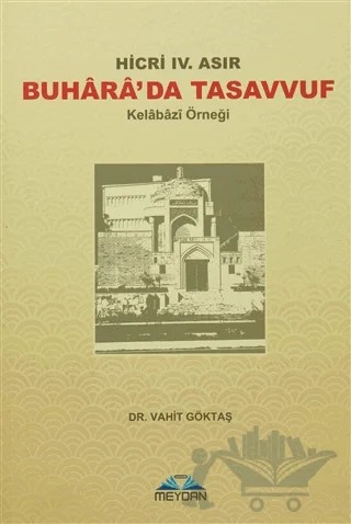 Buhara'da Tasavvuf – Vahit Göktaş – Meydan Yayıncılık kitap kapağı