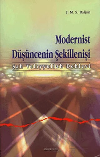Modernist Düşüncenin Şekillenişi – Johannes Marinus Simon Baljon – Ankara Okulu Yayınları kitap kapağı