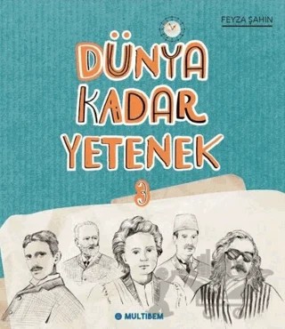 Dünya Kadar Yetenek 3 – Feyza Şahin – Multibem Yayınları kitap kapağı