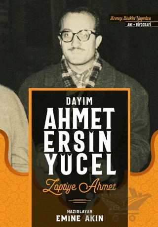 Dayım Ahmet Ersin Yücel Zaptiye Ahmet – Emine Akın – Kırmızı Bisiklet Yayınları kitap kapağı