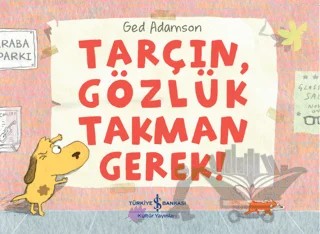 Tarçın, Gözlük Takman Gerek! – Meltem Aydın – İş Bankası Kültür Yayınları kitap kapağı
