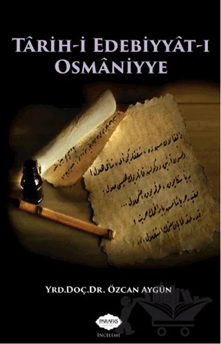 Tarih-i Edebiyyat-ı Osmaniyye – Özcan Aygün – Parafiks Yayınevi kitap kapağı