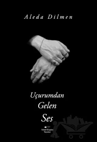 Uçurumdan Gelen Ses – Aleda Dilmen – Sokak Kitapları Yayınları kitap kapağı