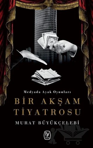 Bir Akşam Tiyatrosu – Murat Büyükçelebi – Tekin Yayınevi kitap kapağı
