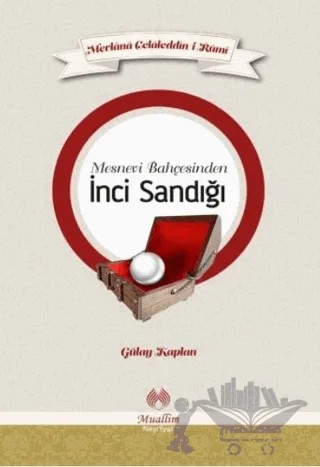 Mesnevi Bahçesinden İnci Sandığı – Gülay Kaplan – Muallim Neşriyat kitap kapağı