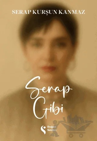 Serap Gibi – Serap Kurşun Kanmaz – Doğan Solibri kitap kapağı