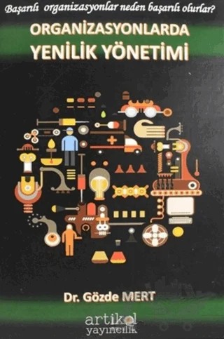 Organizasyonlarda Yenilik Yönetimi – Gözde Mert – Artikel Yayıncılık kitap kapağı